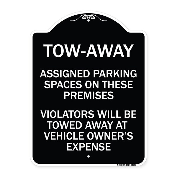 Signmission Tow Zone Assigned Parking Spaces on These Premises Violators Will Be Towed Away at Ve, BW-1824-22797 A-DES-BW-1824-22797 - main